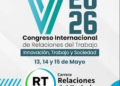 El futuro del trabajo se debate en Buenos Aires: llega el V Congreso Internacional de Relaciones del Trabajo a la UBA
