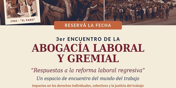 Baradero será sede del 3er Encuentro Nacional de la Abogacía Laboral y Gremial